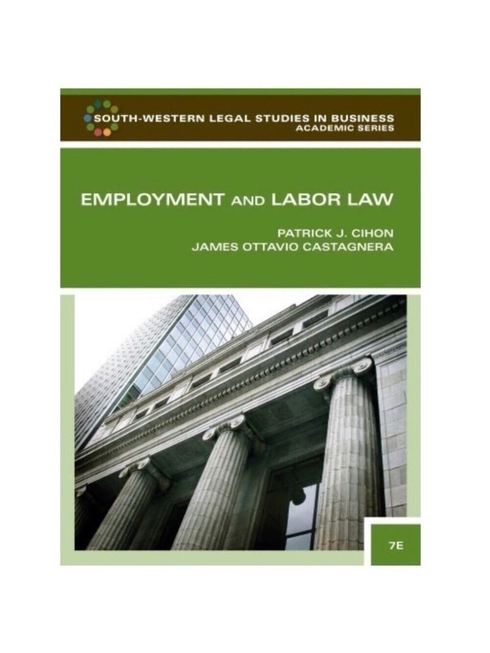 EMPLOYMENT AND LABOR LAW Patrick J Cihon Textbook